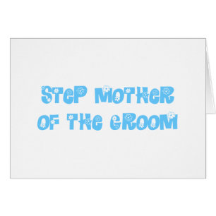 Step Mother of the Groom Cards