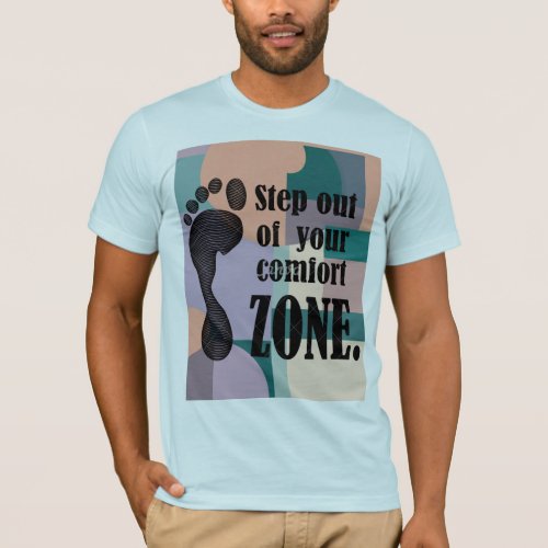 Step out of comfort zone customized Tshirt 