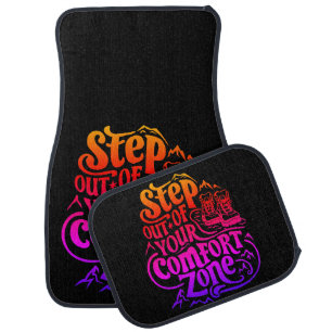 Step Out of Your Comfort Zone Car Floor Mat