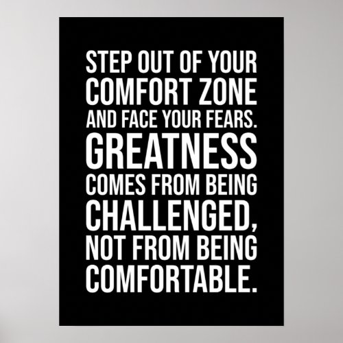 Step Out Of Your Comfort Zone Poster