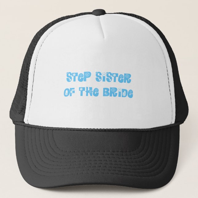 Step Sister of the Bride Trucker Hat (Front)