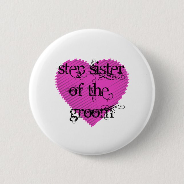 Step Sister of the Groom Button (Front)
