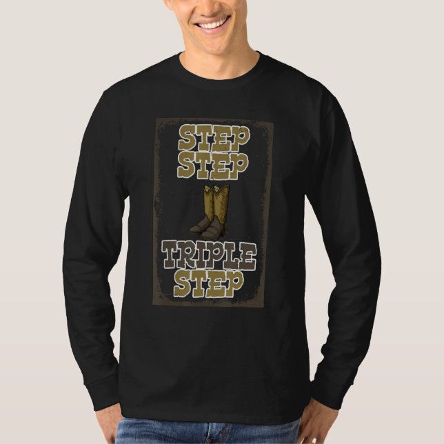 Step Step Triple Line Dance Addict Shoes Funny Cla T-Shirt (Front)