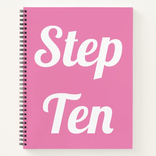 Step Ten Notebook II