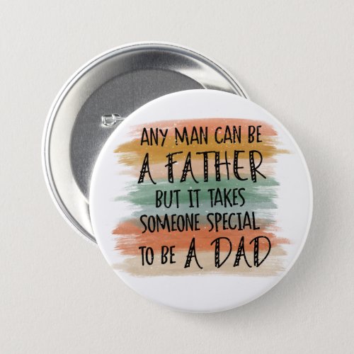 Stepdad Fathers Day Gift  Special Dad Button