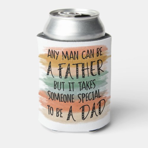 Stepdad Fathers Day Gift  Special Dad Can Cooler