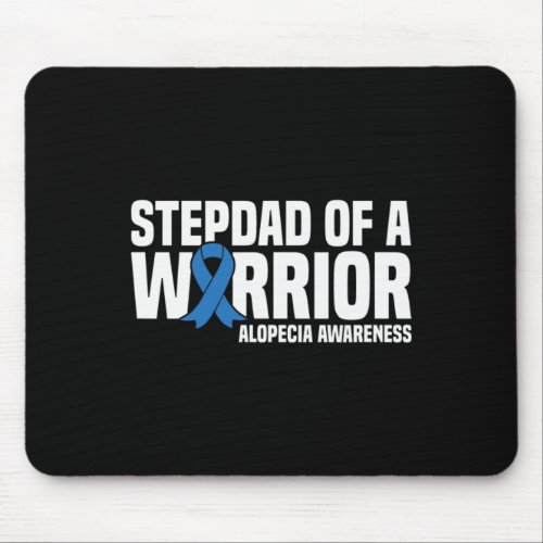 Stepdad Of A Warrior Blue Ribbon Alopecia Awarenes Mouse Pad
