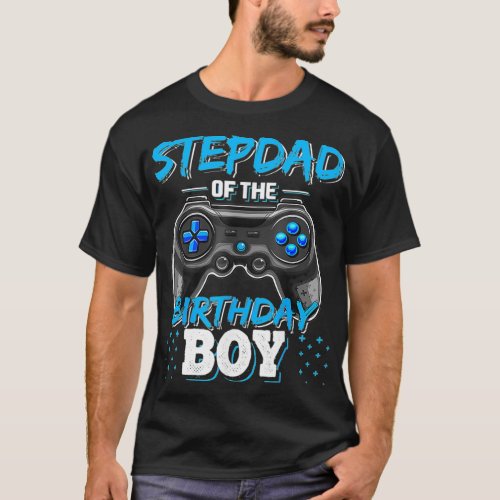 Stepdad Of The Birthday Boy Matching Video Game Bi T_Shirt