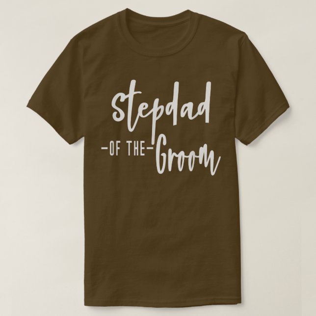 Stepdad Step Dad Of The Groom Family Party Rehears T-Shirt (Design Front)