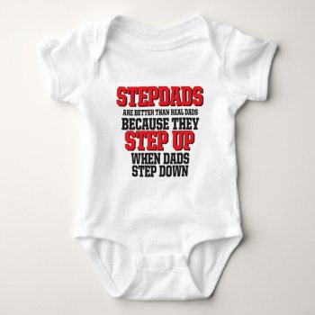 Stepdads Step Up Baby Bodysuit by ginjavv at Zazzle