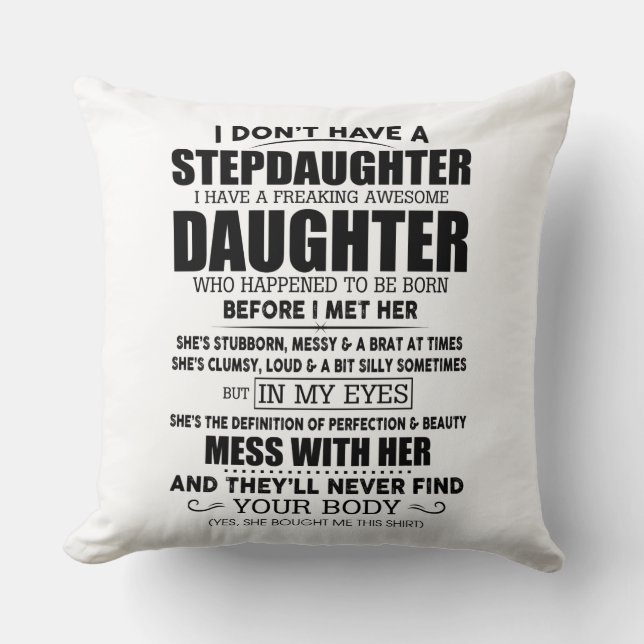 Stepdaughter Throw Pillow (Front)