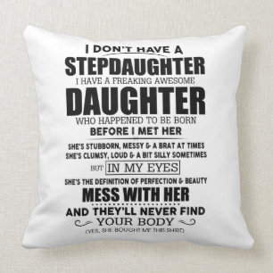 Stepdaughter Throw Pillow