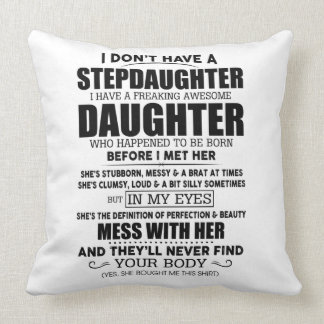 Stepdaughter Throw Pillow