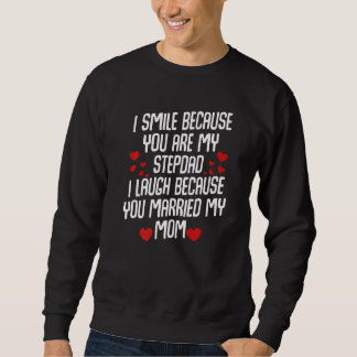 Stepfather Marriage Daughter Son Wife Husband Fan Sweatshirt
