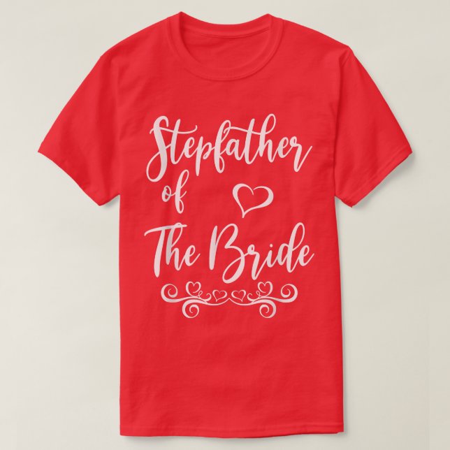 Stepfather of Bride & Groom Wedding Matching T-Shi T-Shirt (Design Front)