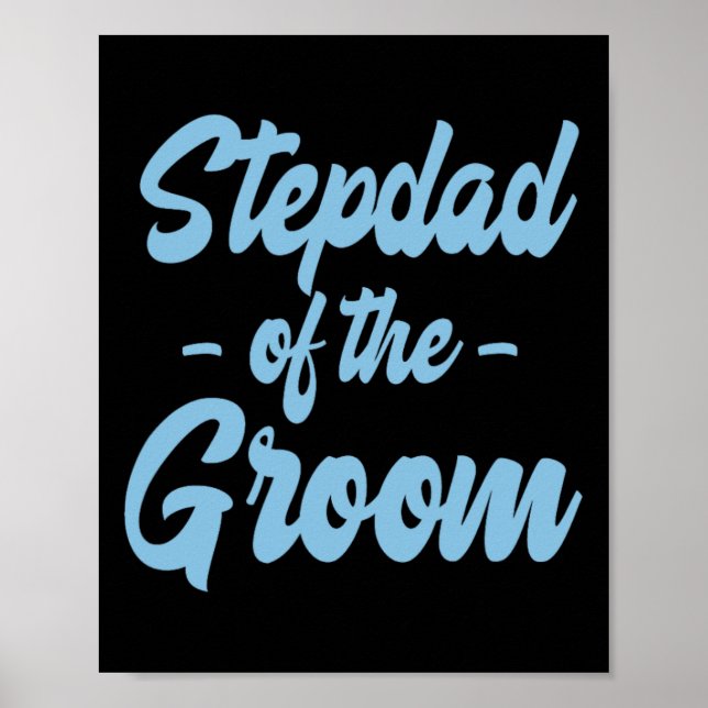 Stepfather Of The Groom - Step Father Stepdad Step Poster (Front)