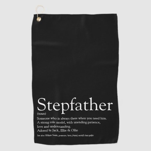 Stepfather Stepdad Definition Black and White Golf Towel