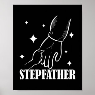 Stepfather Stepdad Fathers Day Step Dad Sayings Poster
