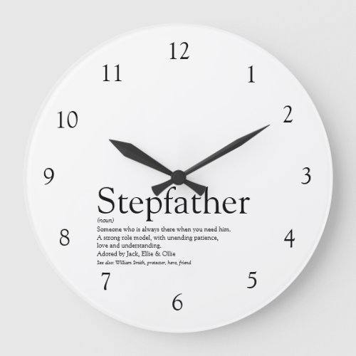 Stepfather Stepdad Quote Black and White Large Clock