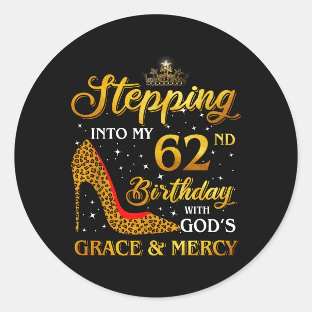 Stepg Into My 62Nd 62 Classic Round Sticker (Front)