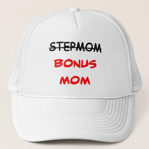 stepmom bonus mom trucker hat