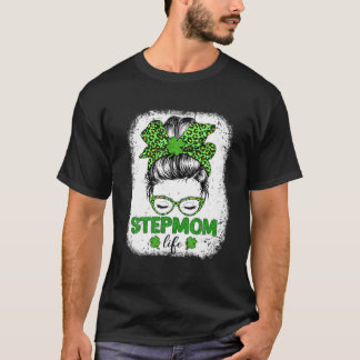 Stepmom Clover Messy Bun Leopard Funny St Patrick' T-Shirt