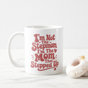 Stepmom Gift The Mom That Stepped Up Retro Coffee Mug