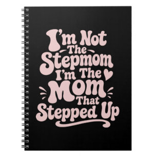 Stepmom Gift The Mom That Stepped Up Retro Notebook