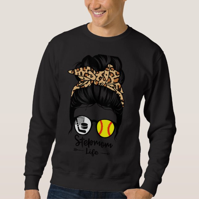 Stepmom Life Messy Bun Hair Funny Softball Hockey  Sweatshirt (Front)