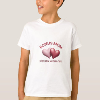 Stepmom Mother's Day Gift – Bonus Mom T-Shirt