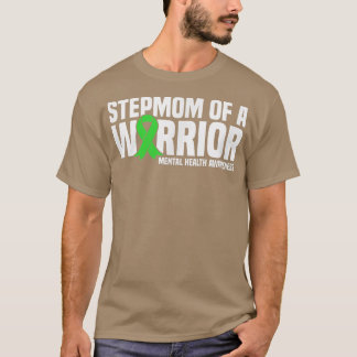 Stepmom Of A Warrior Mental Health Awareness 6363  T-Shirt