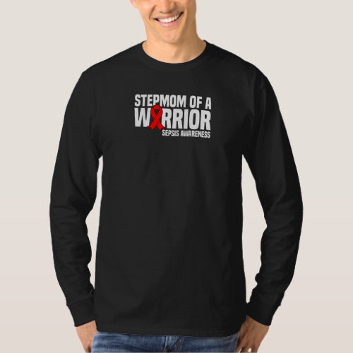 Stepmom Of A Warrior Red Black Ribbon Sepsis Aware T_Shirt