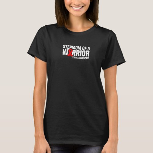 Stepmom Of A Warrior Red Ribbon Stroke Awareness T_Shirt