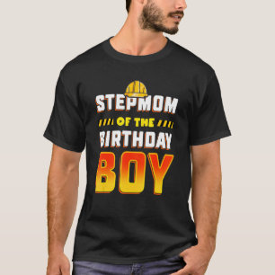 Stepmom Of The Birthday Boy Construction Birthday T-Shirt
