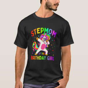 Stepmom of the Birthday Party Girl Dabbing Unicorn T-Shirt