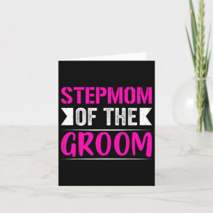 Stepmom Of The Groom Gifts Mom Bride Wedding Groom Card