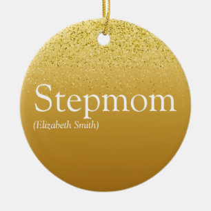 Stepmom Stepmother Elegant Gold Glitter Glam Ceramic Ornament