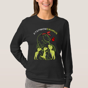 Stepmomsaurus Stepmom Tyrannosaurus Dinosaur Paren T-Shirt