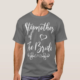 Stepmother of Bride & Groom Wedding Matching  T-Shirt