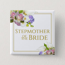 Stepmother of the Bride Elegant Floral Cluster Button