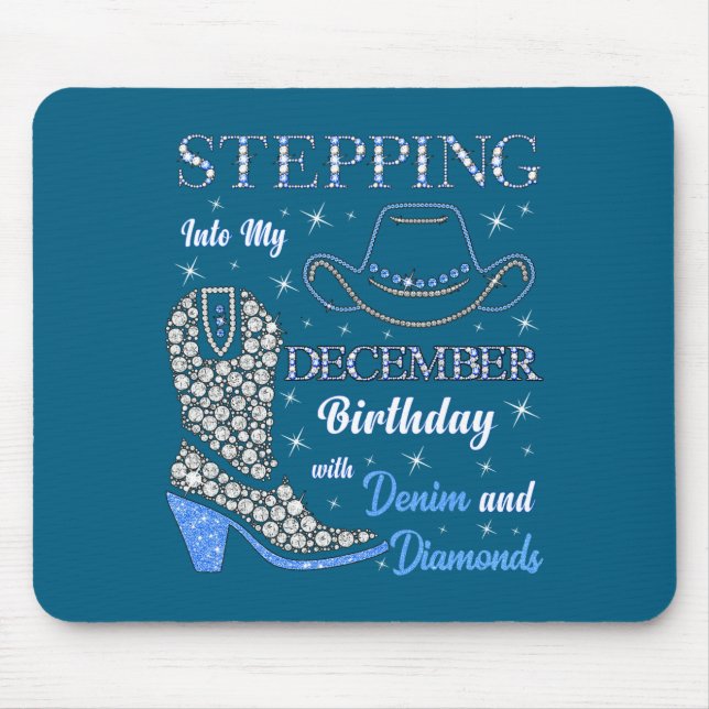 Stepng Into My December Birthday With Denim And Di Mouse Pad (Front)