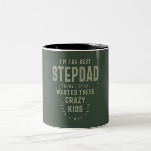 Stepped Up Dad Not Step Dad _ Fathers Day Two_Tone Coffee Mug