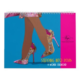 STEPPIN INTO 2026 Calendar