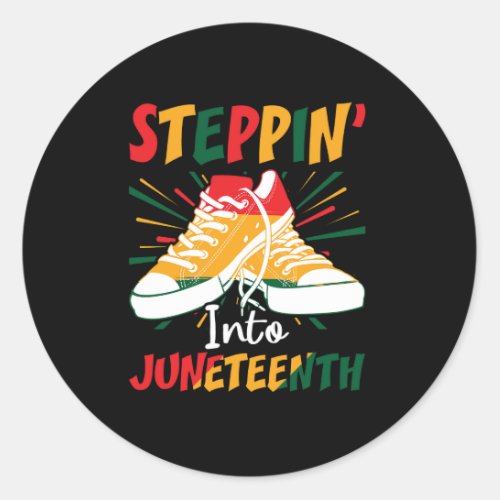 steppin into juneteenth classic round sticker