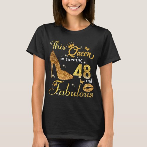 Stepping Into 48 Years  48th Birthday Queen T_Shirt