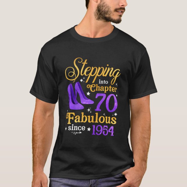 Stepping Into Chapter 70 Fabulous Since 1954 70Th  T-Shirt (Front)