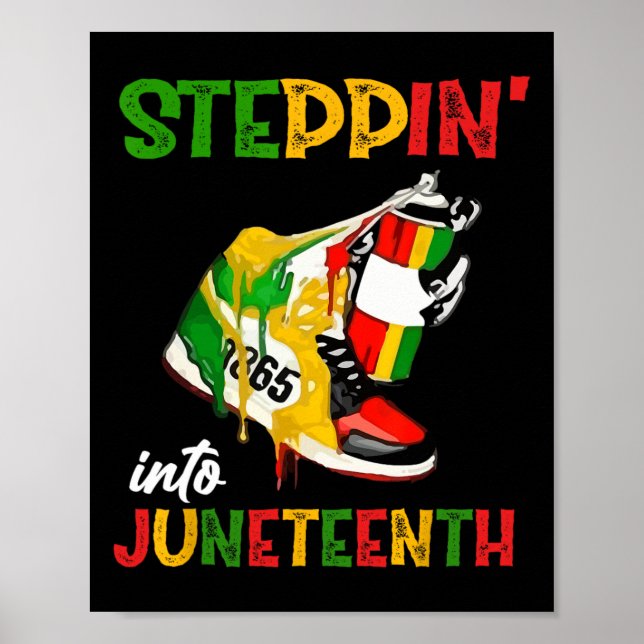 Stepping Into Juneteenth 1865 Pride Black African  Poster (Front)