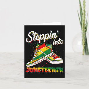 Stepping Into Juneteenth Like My Ancestors Shoes B Card