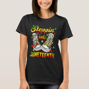 Stepping Into Juneteenth Like My Ancestors Shoes B T-Shirt