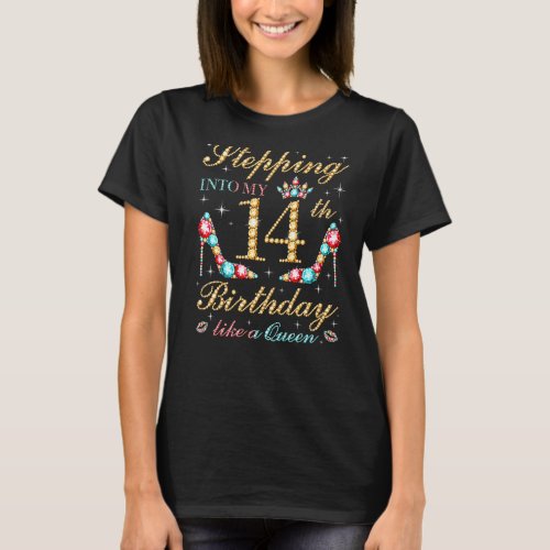 Stepping Into My 14th Birthday Like A Queen Boss B T_Shirt